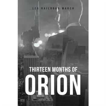 Thirteen Months of Orion