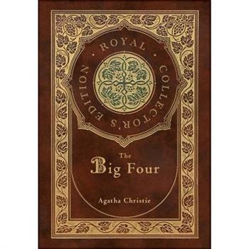 The Big Four (Royal Collector’s Edition) (Case Laminate Hardcover with Jacket)