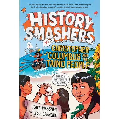 History Smashers: Christopher Columbus and the Taino People | 拾書所