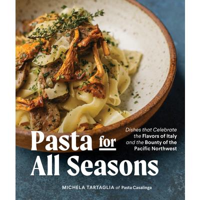 Pasta for All Seasons