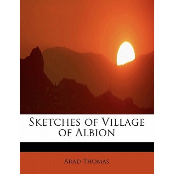 Sketches of Village of Albion