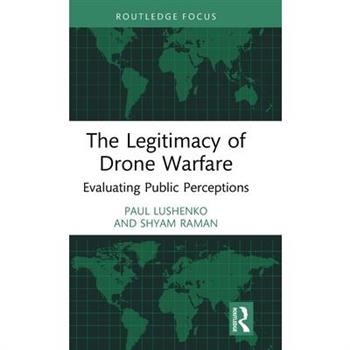 The Legitimacy of Drone Warfare