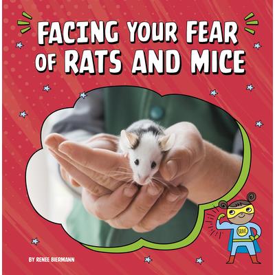 Facing Your Fear of Rats and Mice