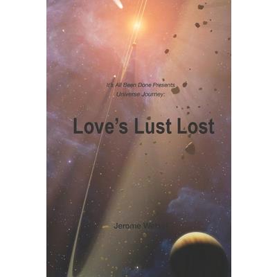 Love’s Lust Lost
