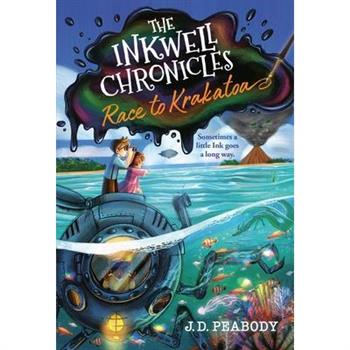The Inkwell Chronicles: Race to Krakatoa, Book 2