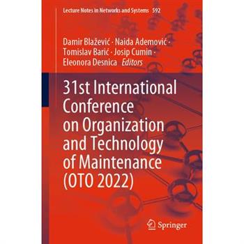 31st International Conference on Organization and Technology of Maintenance (Oto 2022)