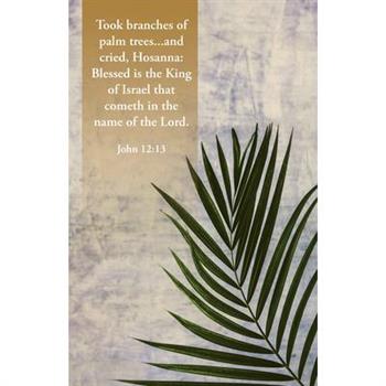 Palm Sunday Bulletin: In the Name of the Lord (Package of 100)