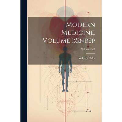 Modern Medicine, Volume 1; Volume 1907 | 拾書所