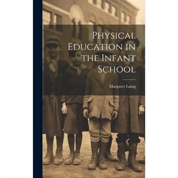 Physical Education in the Infant School