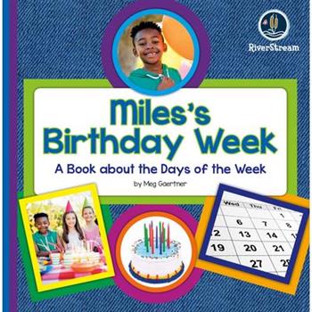 My Day Readers: Mile’s Birthday Week