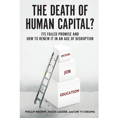 The Death of Human Capital?