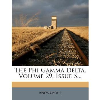 The Phi Gamma Delta, Volume 29, Issue 5...