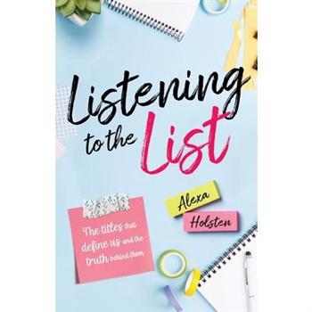 Listening to the List