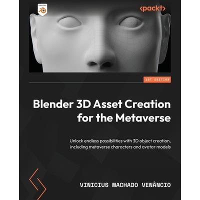 Blender 3D Asset Creation for the Metaverse