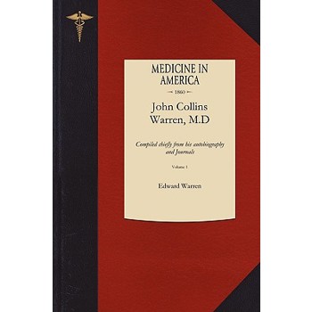 Life of John Collins Warren M.D. V1