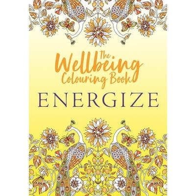 The Wellbeing Colouring Book: Energize | 拾書所