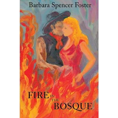 Fire in the Bosque