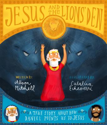 Jesus and the Lions’ Den