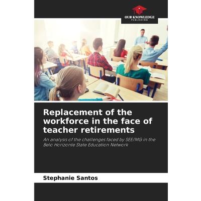 Replacement of the workforce in the face of teacher retirements