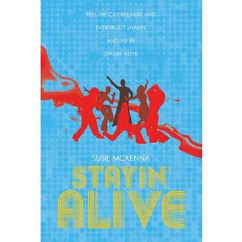 Stayin’ Alive