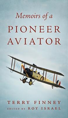 Memoirs Of A Pioneer Aviator