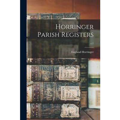 Horringer Parish Registers; c.1