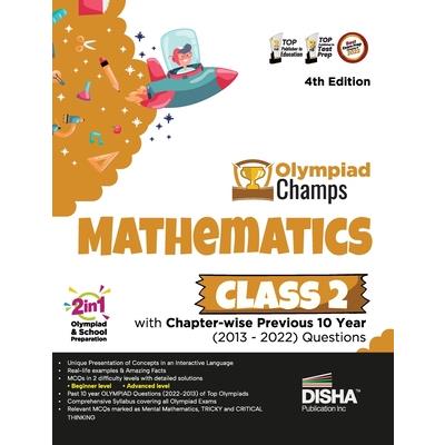 Olympiad Champs Mathematics Class 2 with Chapter-wise Previous 10 Year (2013 - 2022) Questions 4th Edition Complete Prep Guide with Theory, PYQs, Past & Practice Exercise