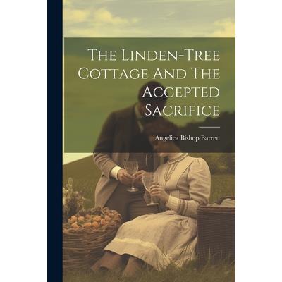 The Linden-tree Cottage And The Accepted Sacrifice | 拾書所