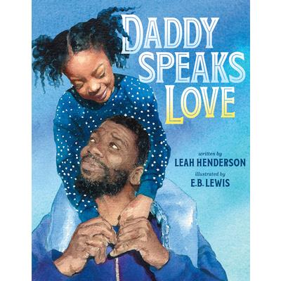 Daddy Speaks Love