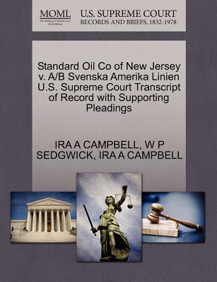 Standard Oil Co of New Jersey V. A/B Svenska Amerika Linien U.S. Supreme Court Transcript of Record with Supporting Pleadings