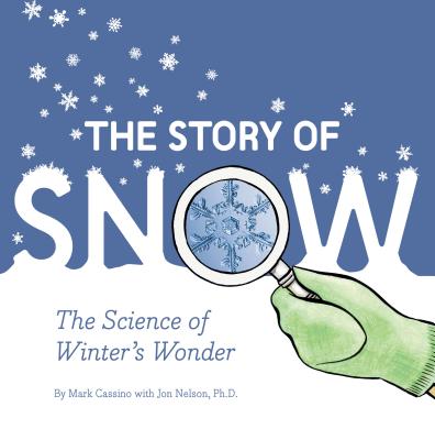 The Story of Snow