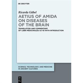 Aetius of Amida on Diseases of the Brain