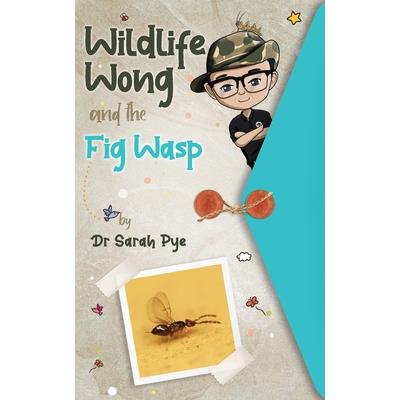 Wildlife Wong and the Fig Wasp