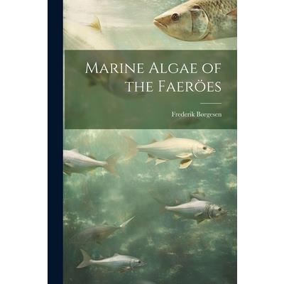 Marine Algae of the Faer繹es