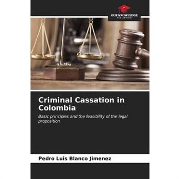 Criminal Cassation in Colombia