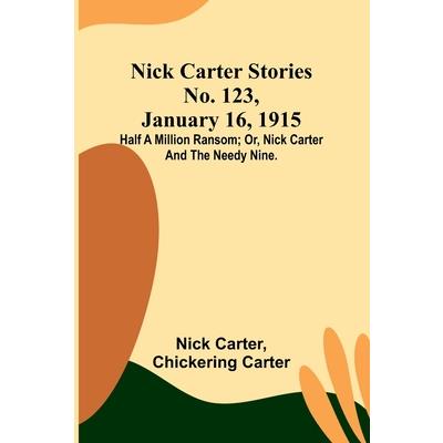 Nick Carter Stories No. 123, January 16, 1915
