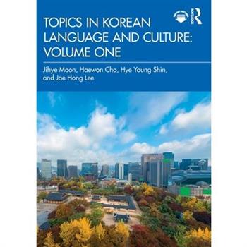 Topics in Korean Language and Culture