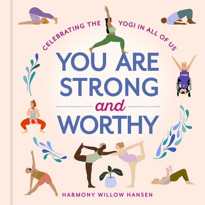 You Are Strong and Worthy