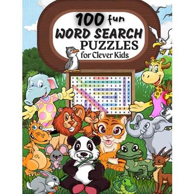 100 WORD SEARCH PUZZLES Word Search Puzzle Book ages 6-8 9-12 Word for Word Wonder Words Activity for Children 4, 5, 6, 7 and 8 (Fun Learning Activities for Kids)
