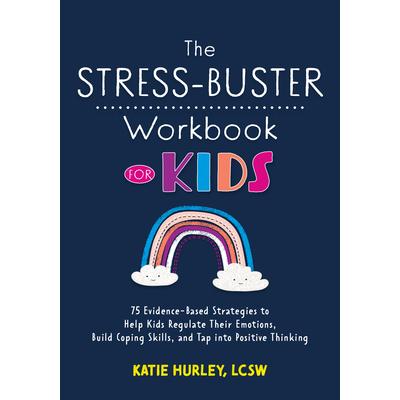 The Stress-Buster Workbook for Kids