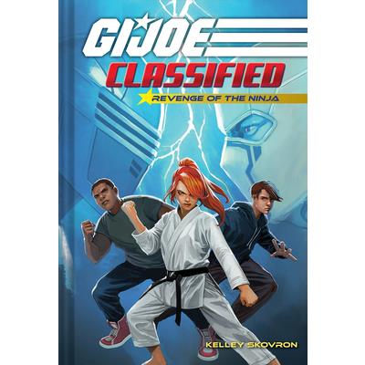 Revenge of the Ninja (G.I. Joe Classified Book Two)