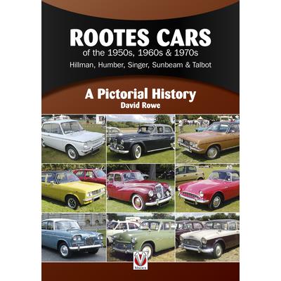 Rootes Cars of the 1950s, 1960s & 1970s - Hillman, Humber, Singer, Sunbeam & Talbot | 拾書所