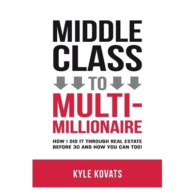 Middle Class to Multi-Millionaire
