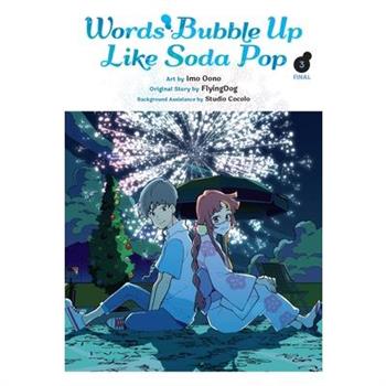 Words Bubble Up Like Soda Pop, Vol. 3 (Manga)