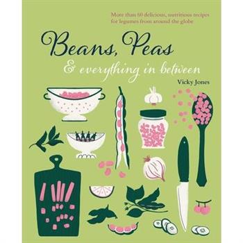 Beans, Peas & Everything in Between
