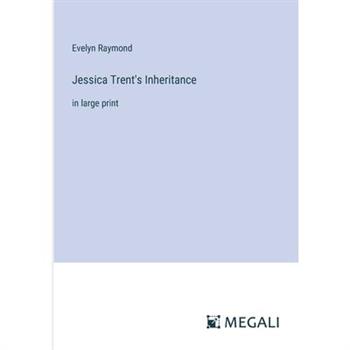 Jessica Trent’s Inheritance