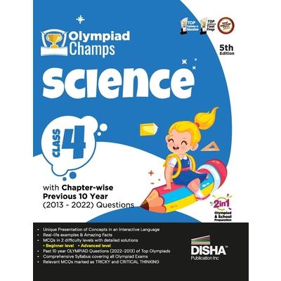 Olympiad Champs Science Class 4 with Chapter-wise Previous 10 Year (2013 - 2022) Questions 5th Edition Complete Prep Guide with Theory, PYQs, Past & Practice Exercise
