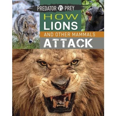 Predator Vs Prey: How Lions and Other Mammals Attack!