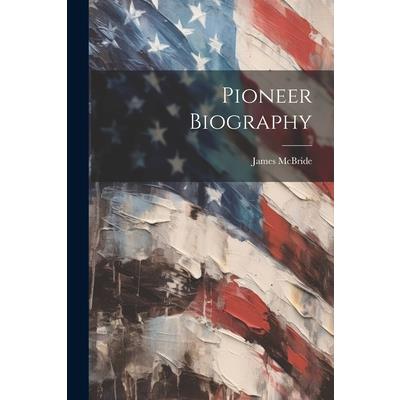 Pioneer Biography | 拾書所