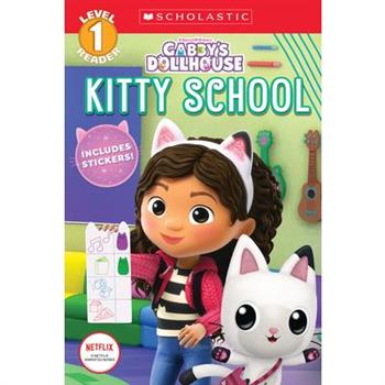 Kitty School (Gabby’s Dollhouse: Scholastic Reader, Level 1)